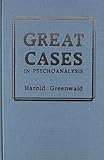 Great cases in psychoanalysis