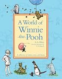  : A World of Winnie-the-Pooh: A Collection of stories, verse and hums