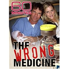 60 Minutes - The Wrong Medicine (March 16, 2008)