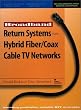Broadband Return Systems for Hybrid Fiber/Coax Cable TV Networks