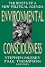 Environmental Consciousness: The Roots of a New Political Agenda (Memory and Narrative)