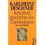 Kriminalgeschichte des Christentums: Die Alte Kirche
