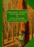 Ordinary Things: Poems from a Walk in Early Spring