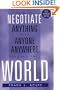 How to Negotiate Anything with Anyone, Anywhere Around the World