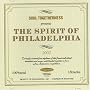 The Spirit of Philadelphia: Soul Togetherness Presents...