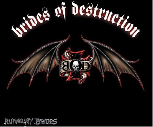 Brides of Destruction - Criminal Lyrics - Zortam Music