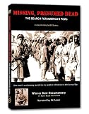 Missing, Presumed Dead: The Search for America`s POWs