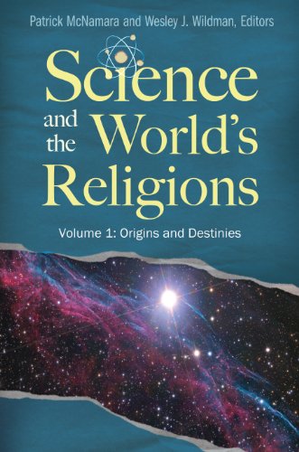 Science and the World's Religions [3 volumes] (Brain, Behavior, and Evolution)