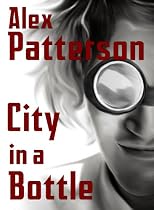 Click to Download Free Kindle Book -> City in a Bottle