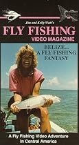 Fly Fishing Video Magazine, Vol. 02 Belize: A Fly Fishing Fantasy [VHS]
