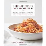 Delicious Memories: Recipes and Stories from the Chef Boyardee Family