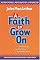 A Faith to Grow On