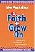 A Faith to Grow On