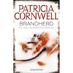 Brandherd: Ein Kay-Scarpetta-Roman