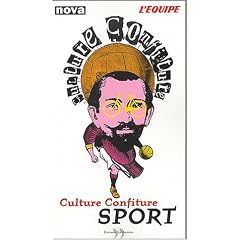 Culture, Confiture, Sport