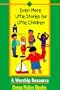 Even More Little Stories for Little Children: A Worship Resource