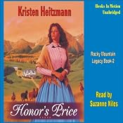 Honor's Price: Rocky Mountain Legacy #2 | [Kristen Heitzmann]
