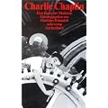 Charlie Chaplin: Eine Ikone der Moderne (suhrkamp taschenbuch)
