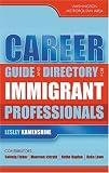 Career Guide and Directory for Immigrant Professionals: Washington Metropolitan Area