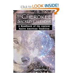 The Cherokee Sacred Calendar: A Handbook of the Ancient Native American Tradition