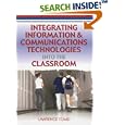 Integrating Information and Communications Technologies into the... by Lawrence Tomei