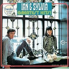 Ian & Sylvia - Greatest Hits