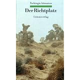 Der Richtplatzvon "Tschingis Aitmatow"