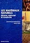 Les mat�riaux naturels : D�corer, restaurer et construire