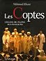 Les Coptes : L'Eglise du peuple des pharaons