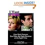 I Want A Baby, He Doesn't: How Both Partners Can Make The Right Decision At The Right Time