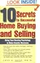 10 Secrets to Successful Home Buying and Selling: Using Your Housing Psychology to Make Smarter Decisions