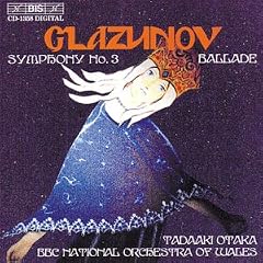 Glazunov - Symphony No 3; Ballade