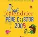 Le calendrier du Père Castor 2009 Le calendrier du Père Castor 2009