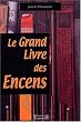 Le grand livre des encens