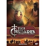 The History Channel Presents The Crusades - Crescent & The Cross
