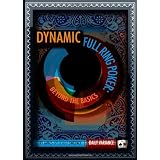 Dynamic Full Ring Poker: Beyond The Basics