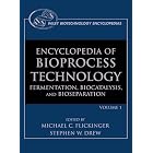 Encyclopedia of Bioprocess Technology, 5 Volume Set (Wiley Biotechnology Encyclopedias) by Michael C. Flickinger and Stephen W. Drew