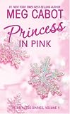 The Princess Diaries, Volume V: Princess in Pink (Princess Diaries)