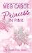 The Princess Diaries, Volume V: Princess in Pink