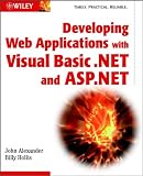 Developing Web Applications with Visual Basic. NET and ASP.NET