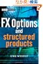 FX Options and Structured Products (The Wiley Finance Series)