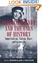 Hannah Arendt and the Uses of History: Imperialism, Nation, Race, and Genocide