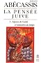 La pens�e juive, vol. 3 :  Espaces de l'oubli et m�moires du temps