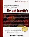 Tics and Tourette's: Breakthrough Discoveries in Natural Treatments