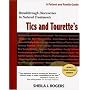 Tics and Tourette's: Breakthrough Discoveries in Natural Treatments