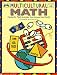 Multicultural Math: Hands-On Math Activities from Around the World (Instructor Books)