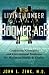 Living Longer in the Boomer Age: Combining Alternative and Conventional Medicine for Maximum Health and Vitality
