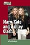 Mary-Kate and Ashley Olsen (People in the News)