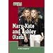 Mary-Kate and Ashley Olsen (People in the News)