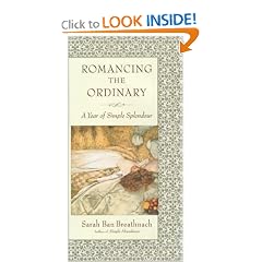 Romancing the Ordinary: A Year of Simple Splendour